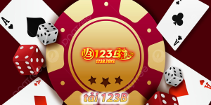 Tải 123B | Chơi game đánh bạc trực tuyến an toàn và bảo mật